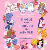 Single and Forced to Mingle by  Melissa Croce audiobook
