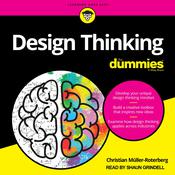 Design Thinking For Dummies by  Christian Muller-Roterberg audiobook