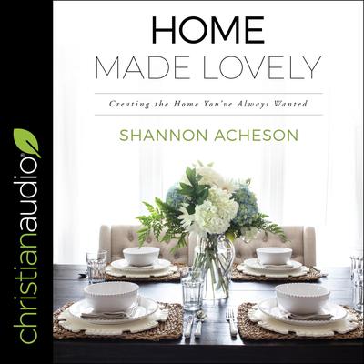 Home Made Lovely by Shannon Acheson audiobook