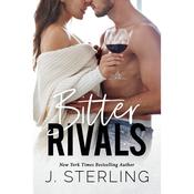 Bitter Rivals by  J. Sterling audiobook