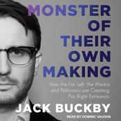 Monster of Their Own Making by  Jack Buckby audiobook
