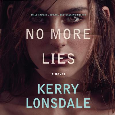 No More Lies by Kerry Lonsdale audiobook