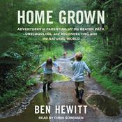 Home Grown by  Ben Hewitt audiobook