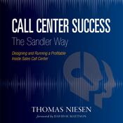 Call Center Success The Sandler Way by  Tom Niesen audiobook