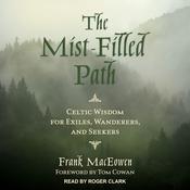 The Mist-Filled Path by  Frank MacEowen audiobook