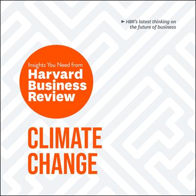 Climate Change by Harvard Business Review audiobook