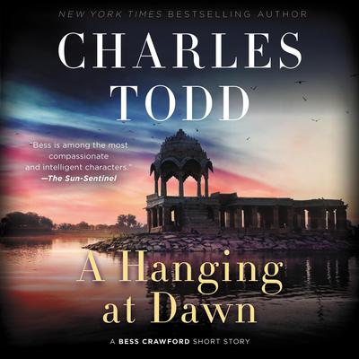 A Hanging at Dawn by Charles Todd audiobook