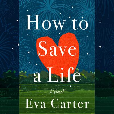 How to Save a Life by Eva Carter audiobook