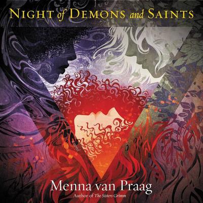 The Night of Demons and Saints by Menna van Praag audiobook
