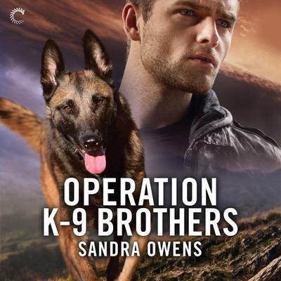 Operation K-9 Brothers by Sandra Owens audiobook