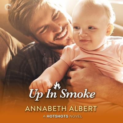Up in Smoke by Annabeth Albert audiobook