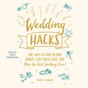 Wedding Hacks by  Maddie Eisenhart audiobook