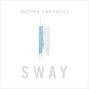 Sway by  Matthew John Bocchi audiobook