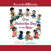 Our Favorite Day of the Year by  A.E. Ali audiobook