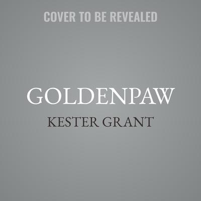 Goldenpaw by Kester Grant audiobook