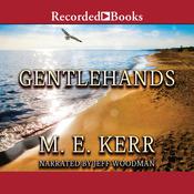 Gentlehands by  M. E. Kerr audiobook