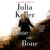 Bone on Bone by  Julia Keller audiobook