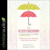 The 10 Best Decisions a Single Mom Can Make by  Pam Farrel audiobook