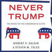 Never Trump by  Steven M. Teles audiobook