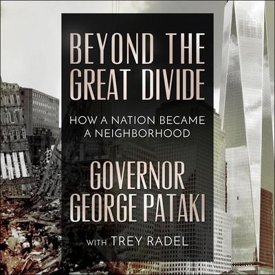 Beyond the Great Divide by Governor George Pataki audiobook