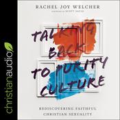 Talking Back to Purity Culture by  Rachel Joy Welcher audiobook