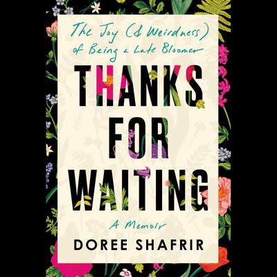 Thanks for Waiting by Doree Shafrir audiobook