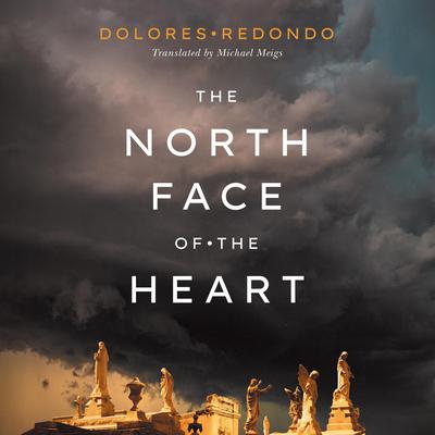 The North Face of the Heart by Dolores Redondo audiobook