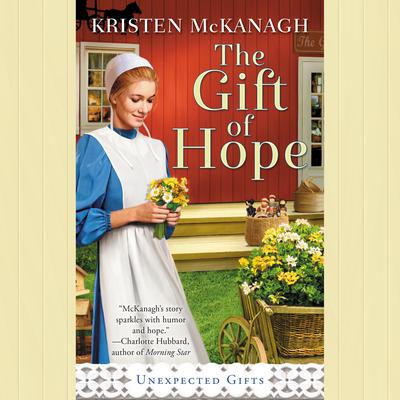 The Gift of Hope by Kristen McKanagh audiobook