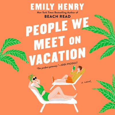 People We Meet on Vacation by Emily Henry audiobook