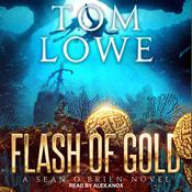 Flash of Gold by  Tom Lowe audiobook