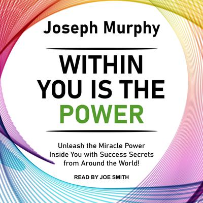 Within You Is the Power by Joseph Murphy audiobook