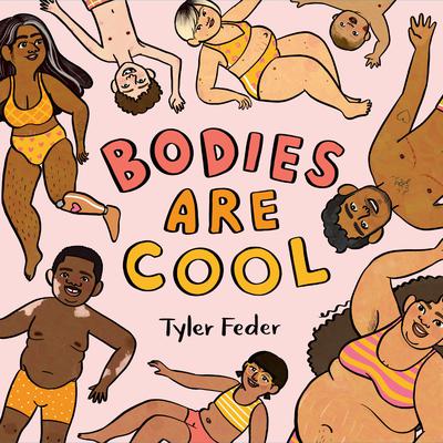 Bodies Are Cool by Tyler Feder audiobook