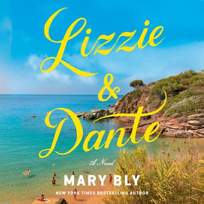 Lizzie & Dante by Mary Bly audiobook