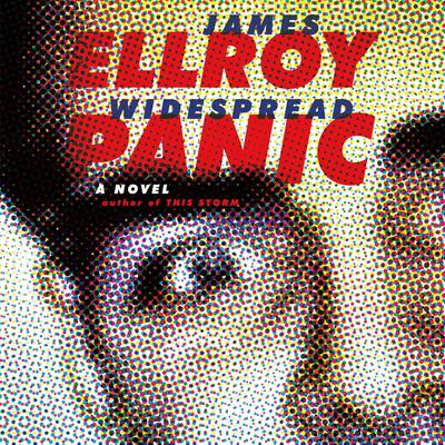 Widespread Panic by James Ellroy audiobook