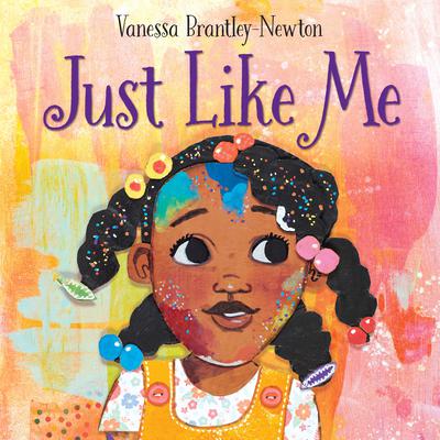 Just Like Me by Vanessa Brantley-Newton audiobook