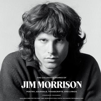 The Collected Works of Jim Morrison by Jim Morrison audiobook