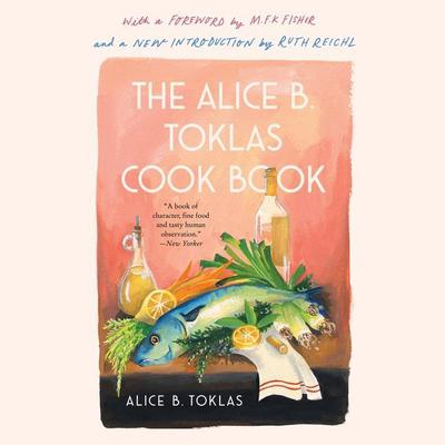 The Alice B. Toklas Cook Book by Alice B. Toklas audiobook