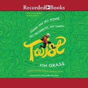 Twist by  Tom Grass audiobook