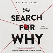 The Search for Why by  Bob Raleigh audiobook