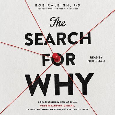 The Search for Why by Bob Raleigh audiobook