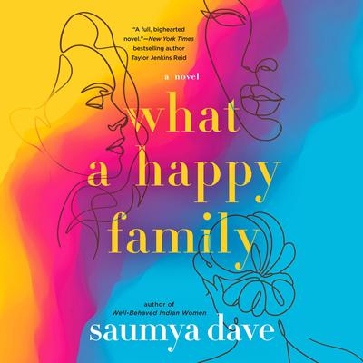 What a Happy Family by Saumya Dave audiobook