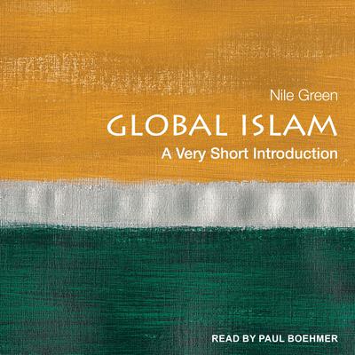Global Islam by Nile Green audiobook