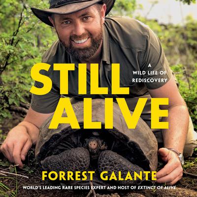 Still Alive by Forrest Galante audiobook