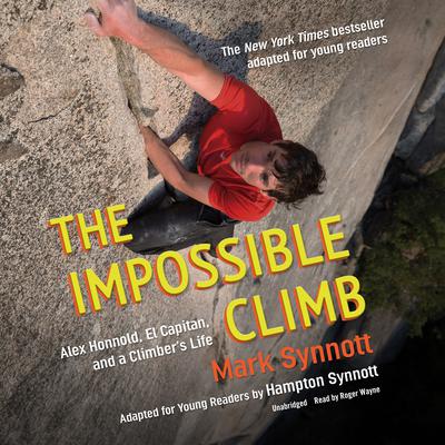 The Impossible Climb (Young Readers Adaptation) by Mark Synnott audiobook