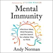 Mental Immunity by  Andy Norman audiobook