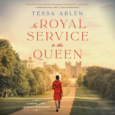 In Royal Service to the Queen by Tessa Arlen audiobook