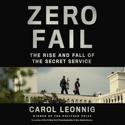 Zero Fail by Carol Leonnig audiobook