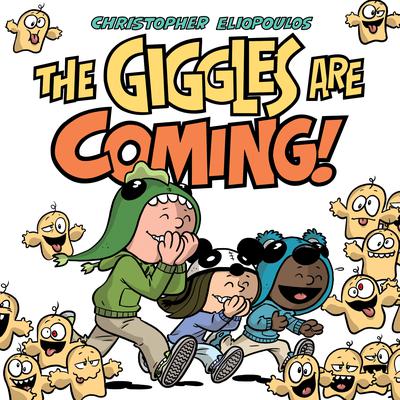 The Giggles Are Coming by Christopher Eliopoulos audiobook
