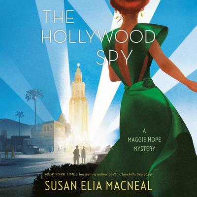 The Hollywood Spy by Susan Elia MacNeal audiobook