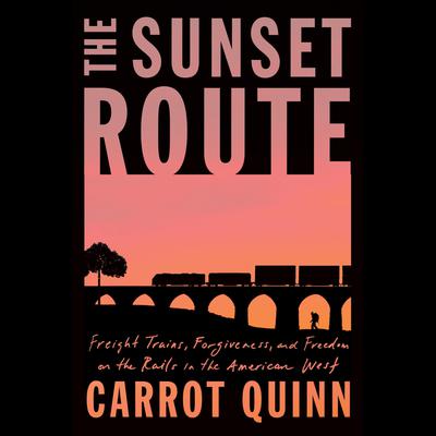 The Sunset Route by Carrot Quinn audiobook